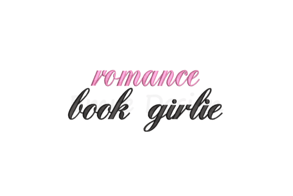 Spruce Up Your Fabrics with the Romance Book Girlie Embroidery Design