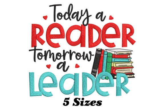 Today a Reader Tomorrow a Leader: Infusing Charm into Fabrics with Whimsical Embroidery
